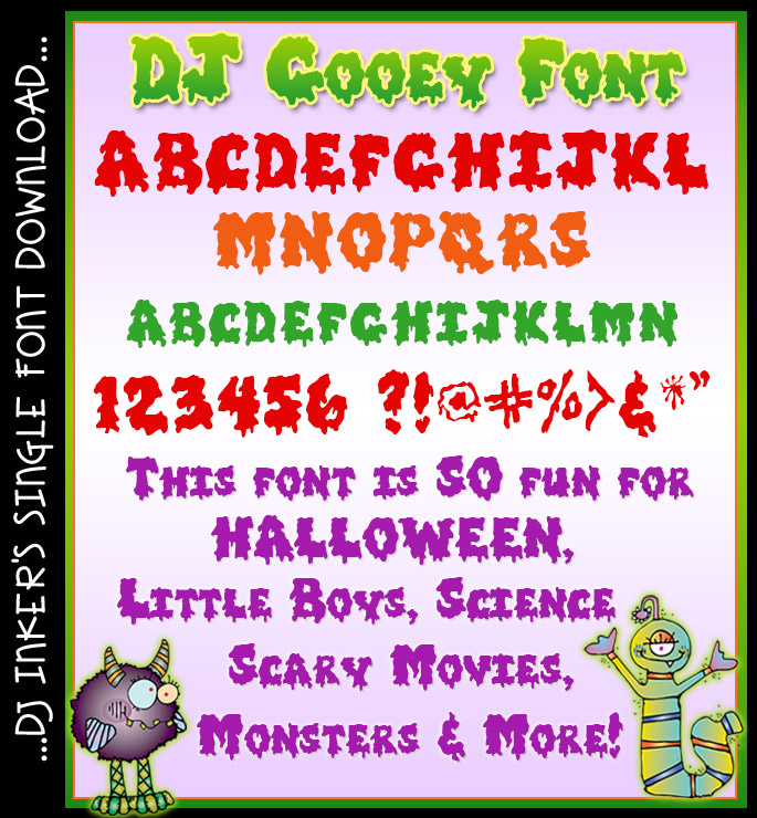 DJ Gooey is a fun drippy font for Halloween, scary movies, science, slime and more!