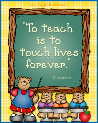 To teach is to touch lives forever. School quote with cute clip art and font by DJ Inkers