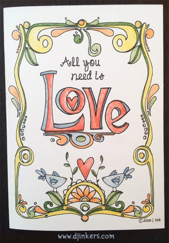 All you need is love - printable coloring page by DJ Inkers
