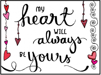 My heart will always be yours card with brush words and clip art by DJ Inkers