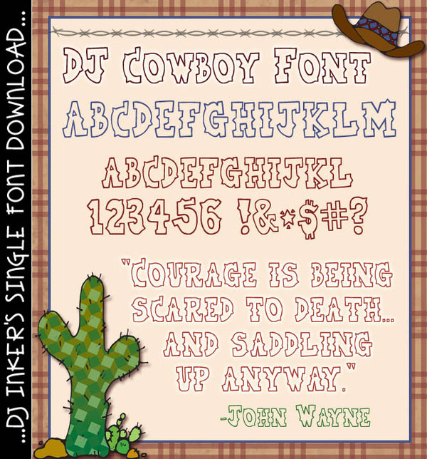 This fun western cowboy font will make you say yeehaw!  -DJ Inkers
