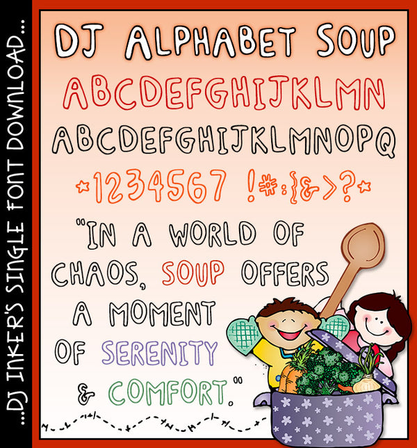 This cute lettering will remind you of Alphabet Soup!  Font by DJ Inkers