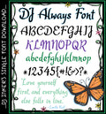 DJ Always is a lovely script calligraphy font by DJ Inkers