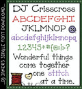 DJ Crisscross is a fun cross stitch style font for sewing, quilting and crafting by DJ Inkers