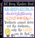 This font has a bold Drop Shadow for a 3D effect by DJ Inkers