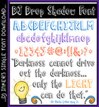 This font has a bold Drop Shadow for a 3D effect by DJ Inkers