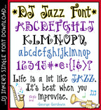 DJ Inkers' Jazz Font has a fun personality for your headlines