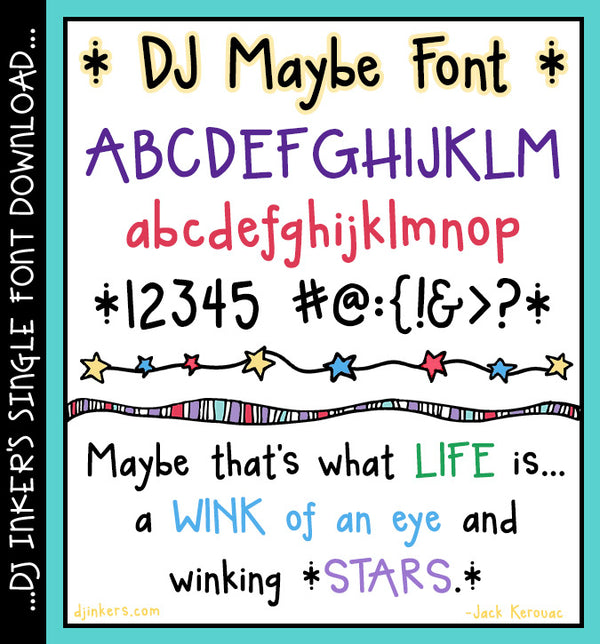 DJ Inker's Maybe font is cute hand-written lettering by Dianne J Hook
