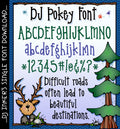DJ Pokey font is a fun, sharp looking font for typing up a smile by DJ Inkers