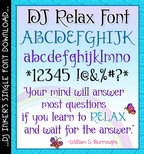 Relax, you found a lovely brush lettering font by DJ Inkers