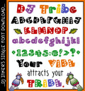 A fun tribal font for travels, Africa, art and native history by DJ Inkers.  Your vibe attracts your tribe quote
