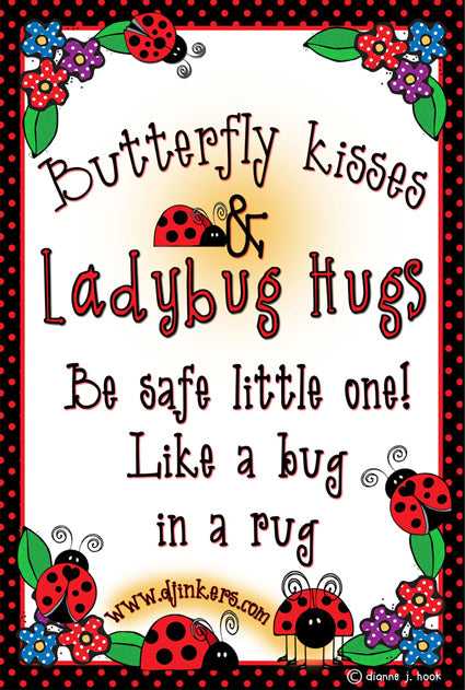 Butterfly kisses and ladybug hugs quote with DJ Inkers clip art