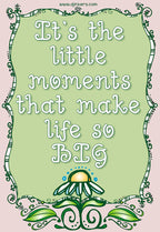 Little moments make life so big quote - made with DJ Diva font and clip art by DJ Inkers