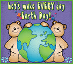 Let's make every day Earth Day!  Created with clip art and fonts by DJ Inkers