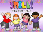 Smile it's Fri-yay!  Made with clip art boys and girls by DJ Inkers