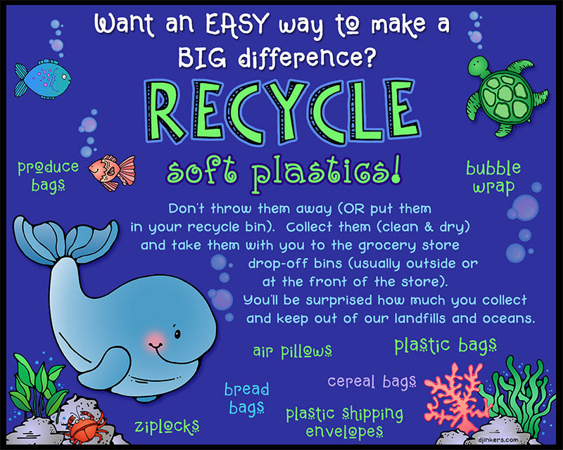 Make a difference. Recycle soft plastics! Created with DJ Inkers sea life clip art