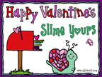 Slime Yours - snail Valentine with clip art by DJ Inkers
