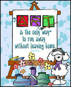 Art is the only way to run away without leaving home.  Quote with clip art by DJ Inkers