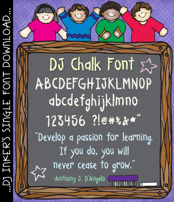 Our DJ Chalk font is perfect for teachers, school and chalking up smiles - DJ Inkers