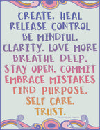 Create, heal, release control.  Be mindful.  Wellness Mantra in our DJ Lexi font