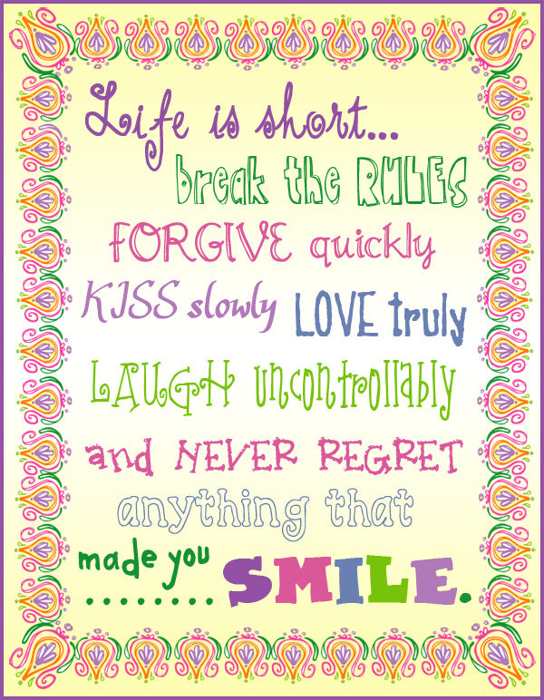 Life is short quote with fun fonts and lettering by DJ Inkers