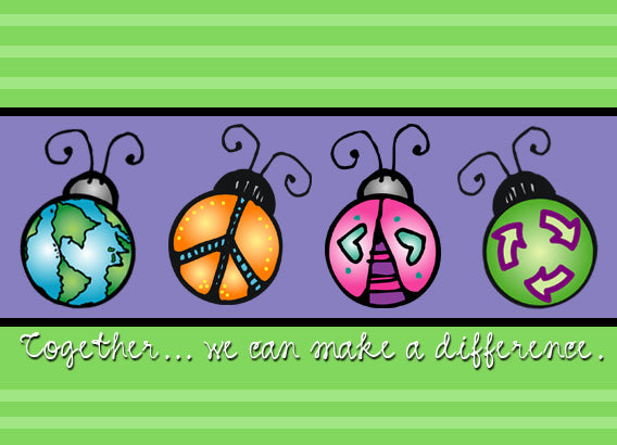 Together we can make a difference in helping our planet!  Created by DJ Inkers