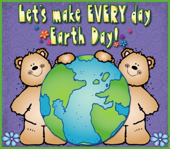 Let's make every day Earth Day! Created with clip art and fonts by DJ Inkers