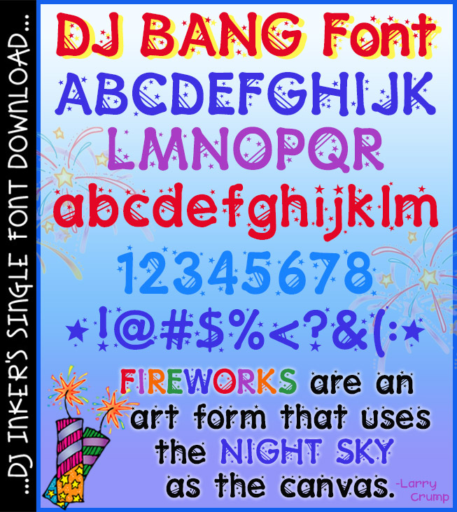 DJ Bang is a patriotic font full of stars and stripes for fireworks and the 4th of July by DJ Inkers