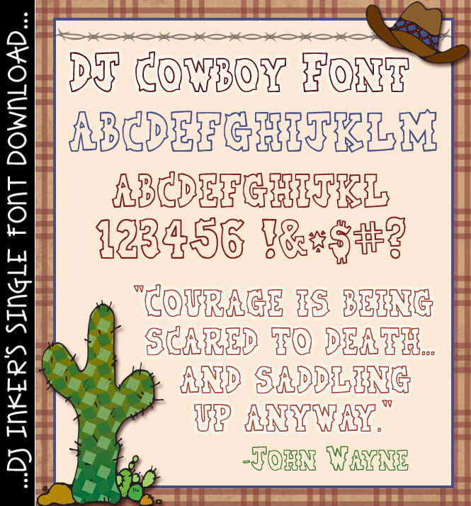 This fun western cowboy font will make you say yeehaw! -DJ Inkers