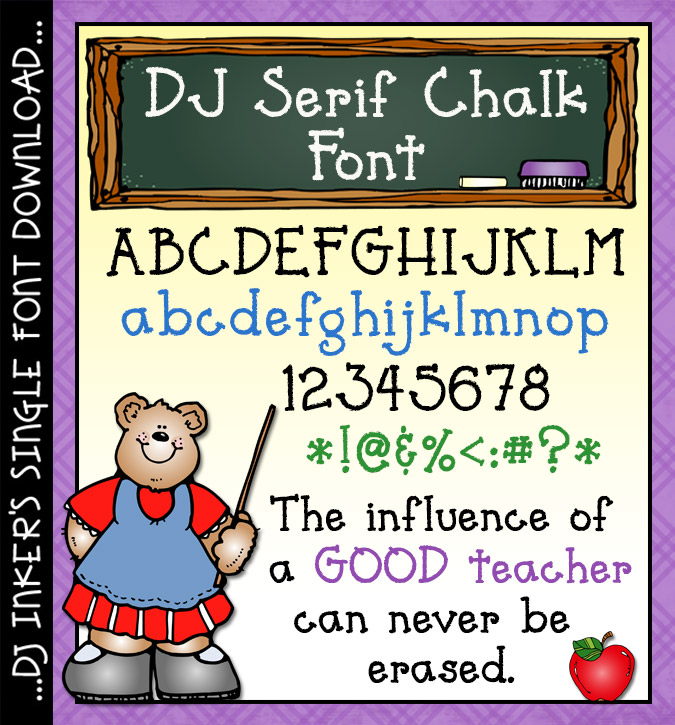 Chalk up a smile with this cute serif font for teachers by DJ Inkers