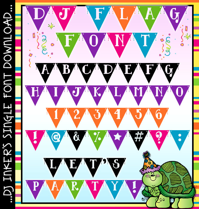 Hang your letters for the party with our cute Flag font -DJ Inkers