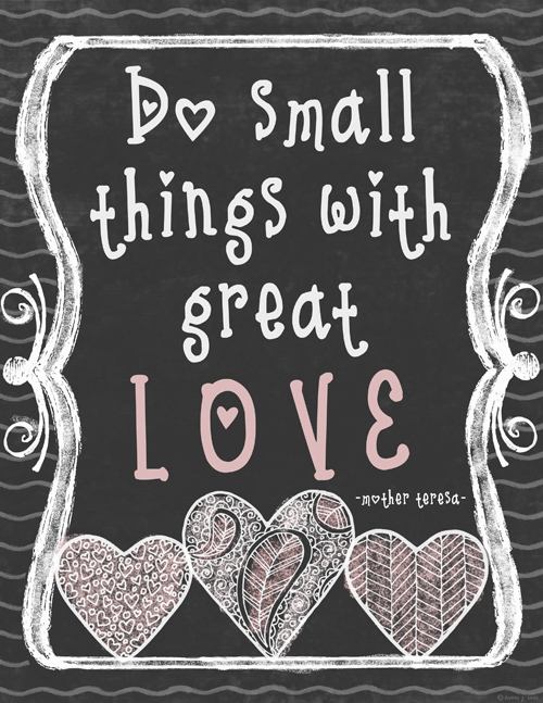 Do small things with great love. Quote with DJ Flirt heart font.