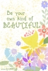 Be your own kind of beautiful. Made with DJ Inkers stencil flowers clip art