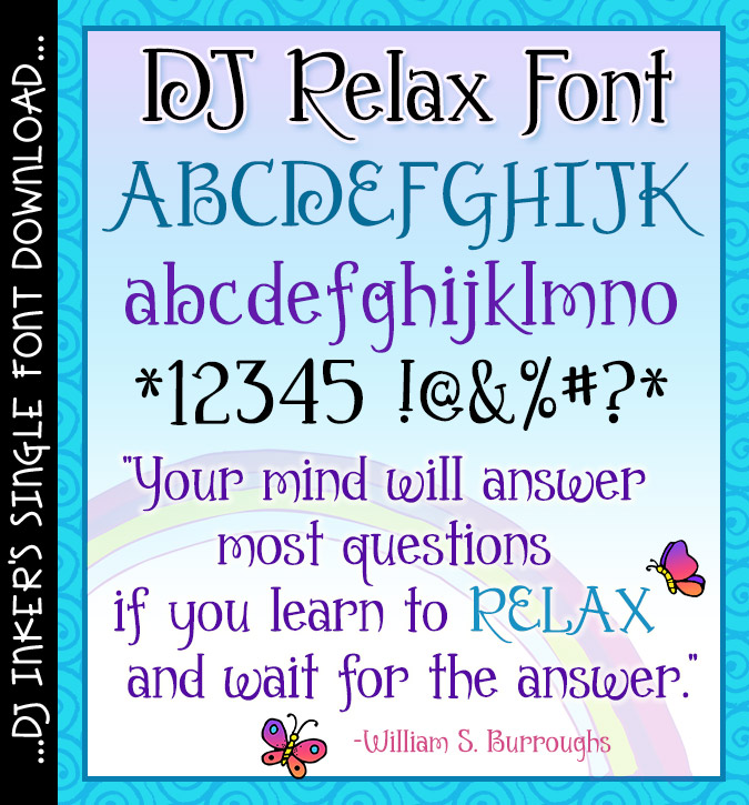 Relax, you found a lovely brush lettering font by DJ Inkers