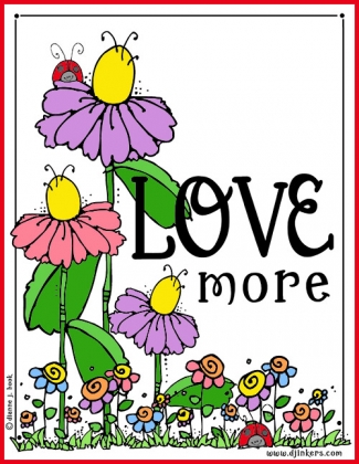 Love More -Printable Coloring Page FREEBIE