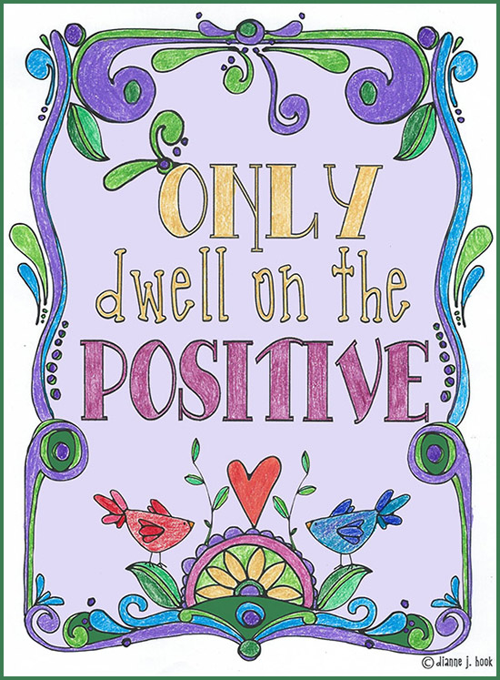 Only dwell in the positive - printable coloring page by DJ Inkers