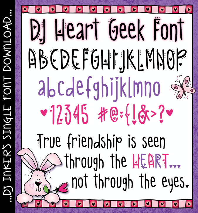 DJ Heart Geek is a lovely heart font download for Valentines, love letters, weddings & more. Designs by DJ Inkers