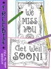 Printable Postcards 2: Miss You - Get Well - Coloring Freebie
