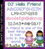 DJ Hello Friend font is a cute open outline font by DJ Inkers. The best thing to hang onto is a friend quote.