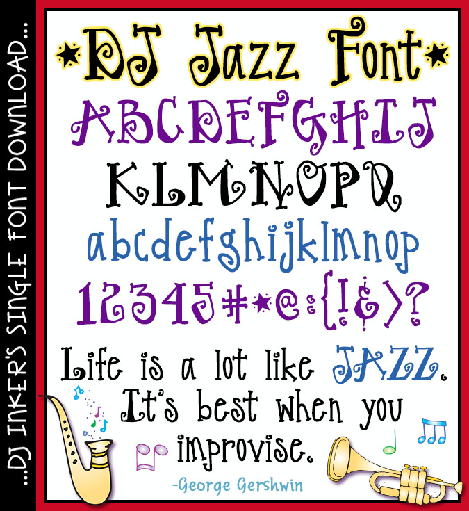 DJ Inkers' Jazz Font has a fun personality for your headlines
