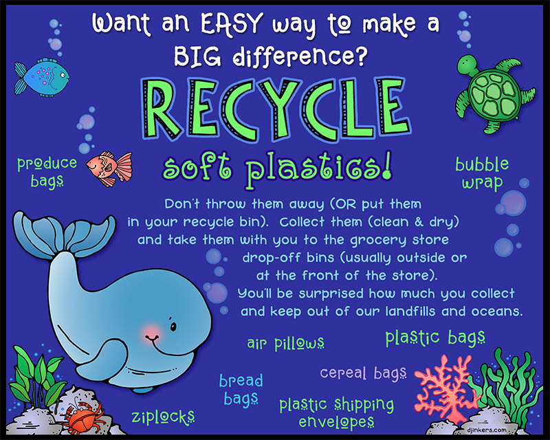 Make a difference. Recycle soft plastics! Created with DJ Inkers sea life clip art