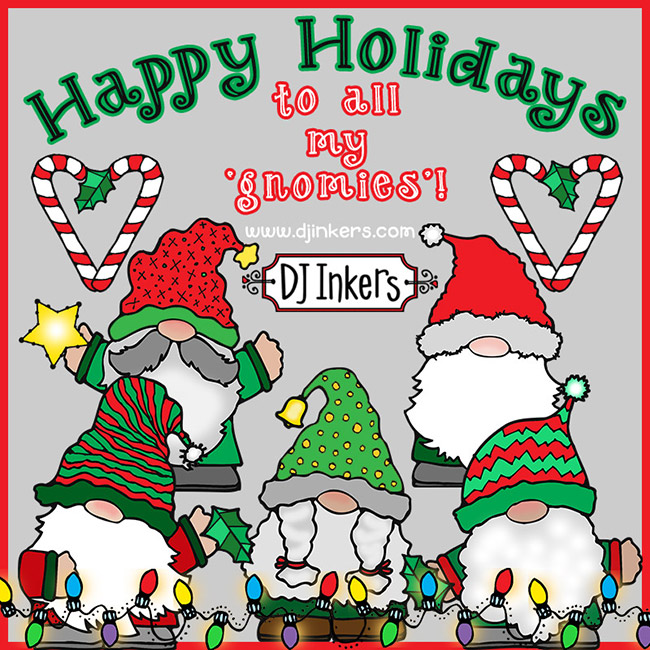 Happy holidays to my gnomies with clip art gnomes by DJ Inkers