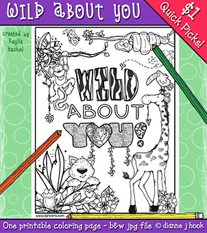 Wild About You - Printable Coloring Page by DJ Inkers