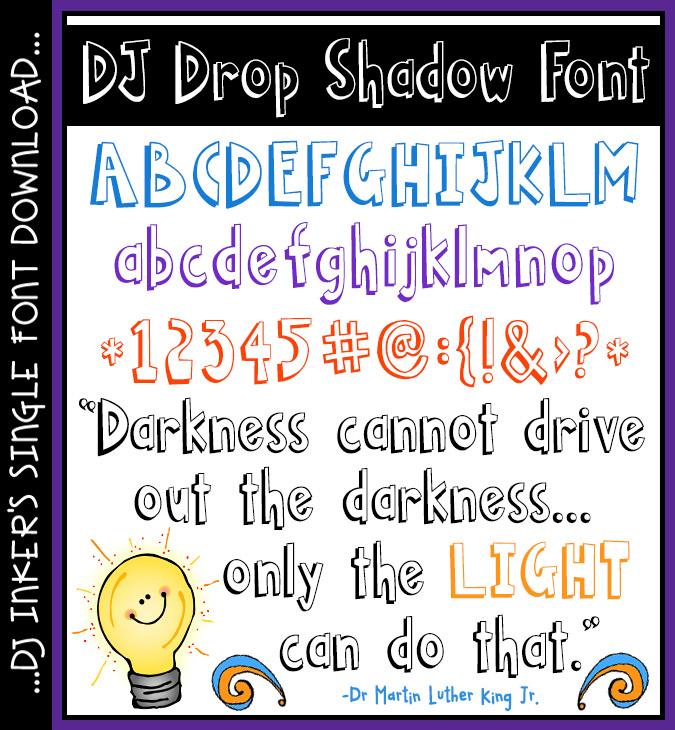 This font has a bold Drop Shadow for a 3D effect by DJ Inkers